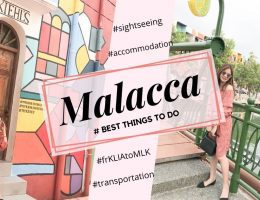 best things to do in Malacca, Malaysia