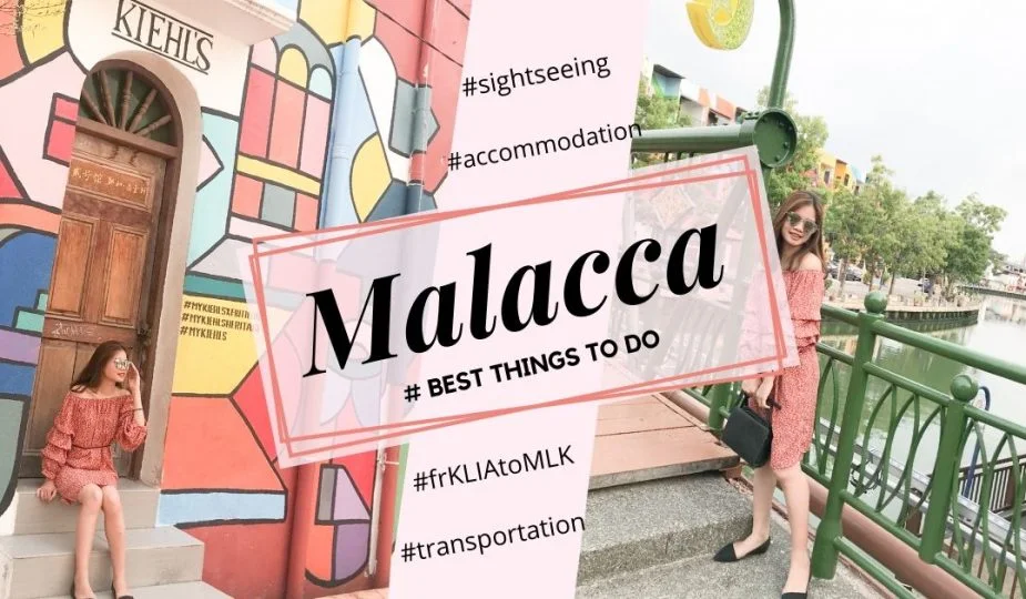 best things to do in Malacca, Malaysia